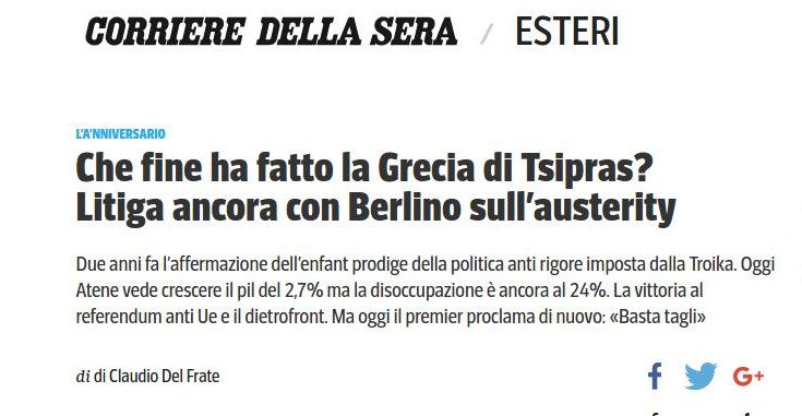 Corriere della Sera: Τι έγινε η Ελλάδα του Τσίπρα; Τσακώνεται ακόμη με το Βερολίνο για τη λιτότητα | iefimerida.gr 0