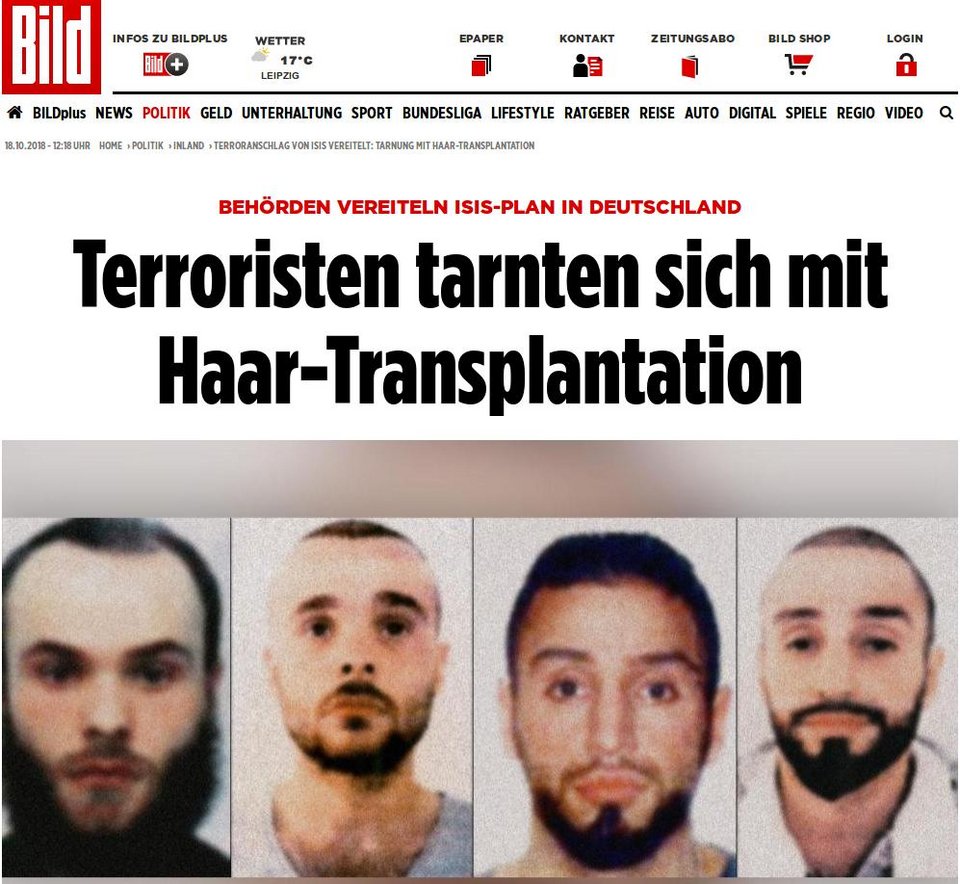 Σύμφωνα με την Bild οι τρομοκράτες του ISIS είχαν κάνει μεταμφύτευση μαλλιών για να μην αναγνωρίζονται