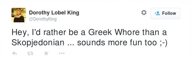 Σκοπιανοί τα έβαλαν με την Ντόροθι Κινγκ στο Twitter -Την αποκαλούν «Ελληνίδα πόρνη» και την απειλούν [εικόνες] | iefimerida.gr 1