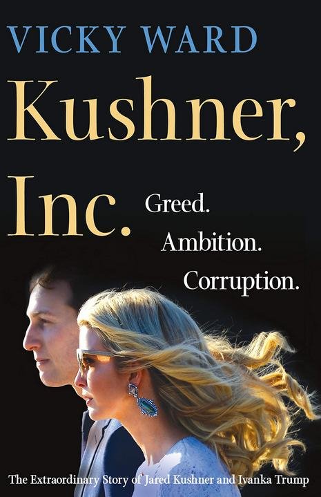 Το βιβλίο “Kushner, Inc.” («Kούσνερ Α.Ε.»), της Βίκι Γουόρντ κυκλοφόρησε χθες στις ΗΠΑ