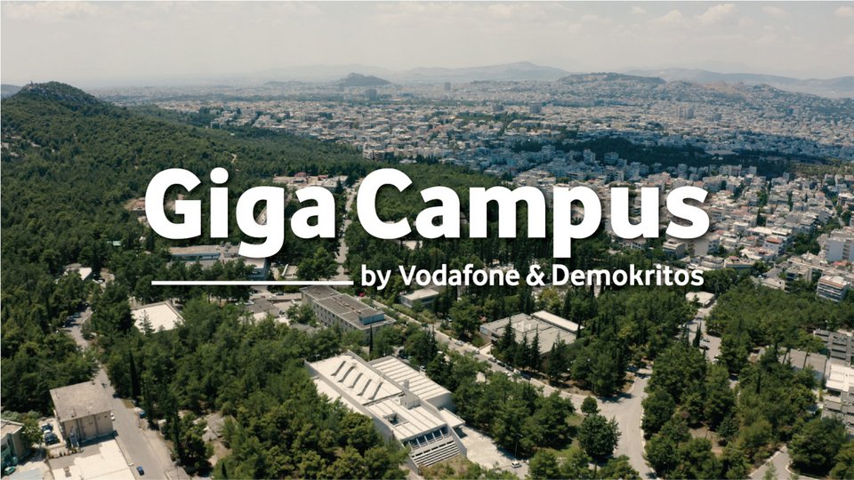 Giga Campus by Vodafone & Δημόκριτος