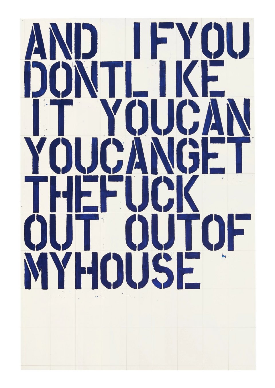 “If you can’t take a joke, you can get the fuck out of my house”, το έργο του Christopher Wool