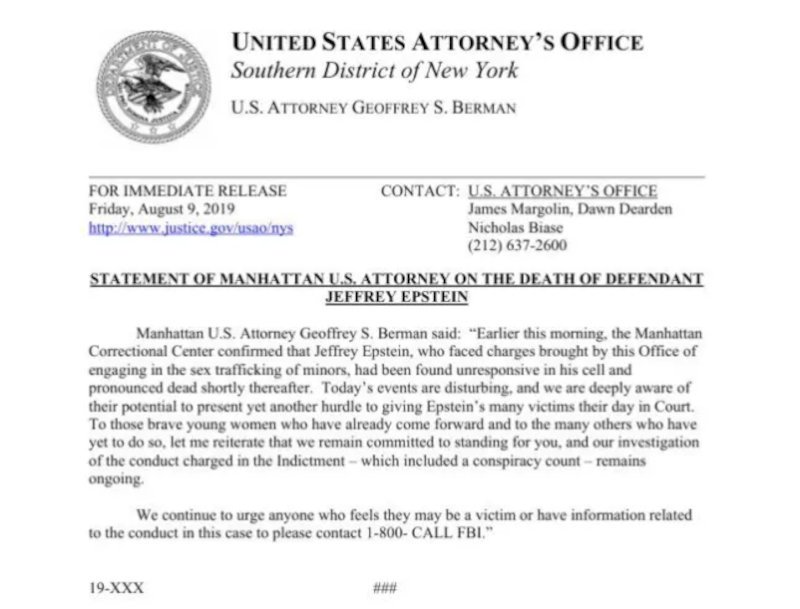 Το έγγραφο του γραφείου του Εισαγγελέα της Νότιας Περιφέρειας της Νέας Υόρκης φέρει ημερομηνία 9 Αυγούστου 2019, δηλαδή μία ημέρα πριν από τον επίσημα καταγεγραμμένο χρόνο θανάτου του Έπσταϊν