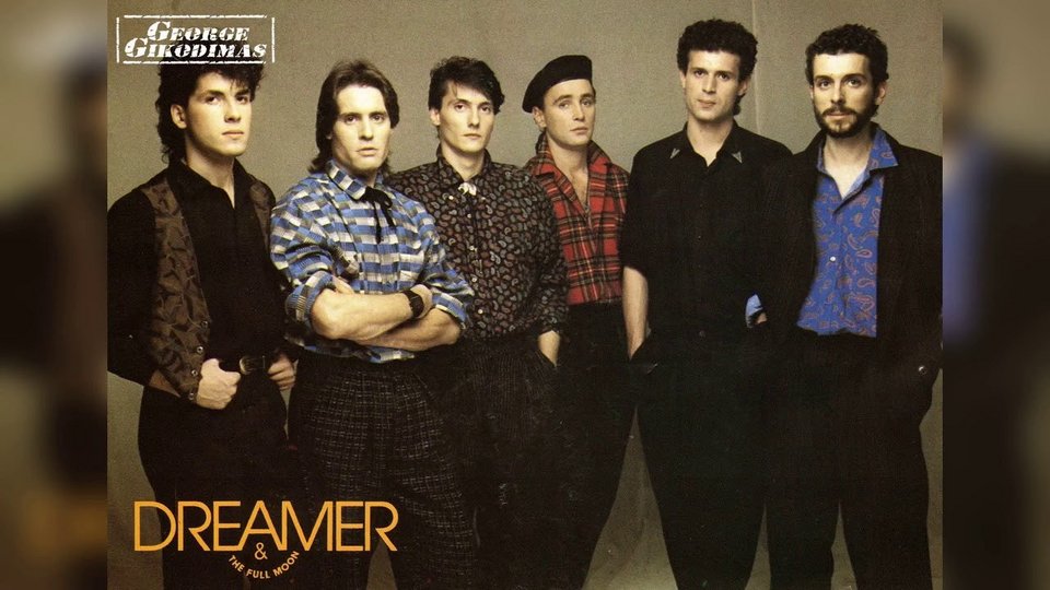 Οι Dreamer and The Full Moon. Από αριστερά: Σωτήρης Τσούκαλης, Γιάννης Ευσταθίου, Γιώργος Γκικοδήμας, Τόλης Σκαμαντζούρας, Γιάννης Πιπινέλης, Νίκος Πιπινέλης