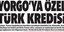 «Τουρκικά δάνεια στον Γιώργο» από την Αγροτική Τράπεζα της Τουρκίας