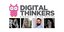 Digital Thinkers