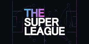 SUPER LEAGUE