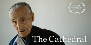 Το βραβείο Καλύτερου Ντοκιμαντέρ στο Φεστιβάλ της Κρακοβίας απέσπασε το «The Cathedral» του Ντένις Ντομπροβόντα 