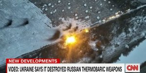 Το CNN μεταδίδει εικόνες από την καταστροφή θερμοβαρικών όπλων της Ρωσίας από την Ουκρανία