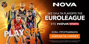 NOVA: Δες όλα τα Playoffs της EuroLeague στο Novasports με τα προγράμματα ΕΟΝ+!