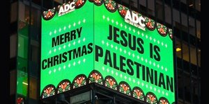 Θύελλα αντιδράσεων για πινακίδα «ο Ιησούς είναι Παλαιστίνιος» στην Time Square 